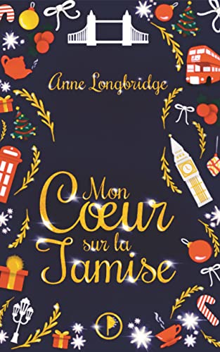 Avis lecture sur Mon cœur sur la Tamise d'Anne Longbridge