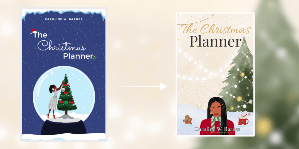 Comparatif des couvertures du roman « The Christmas Planner » de Caroline W. Barnes : à gauche, ancienne édition bleu nuit avec héroïne décorant un sapin dans une boule à neige ; à droite, nouvelle édition beige pailleté avec sapin illuminé, héroïne noire en manteau rouge et tasse de chocolat chaud. Romance de Noël cosy à Londres.